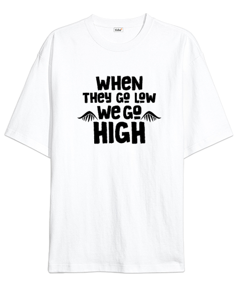 Tisho - Slogan ve Kanatlar - Onlar Düşünce Biz Kalkarız Beyaz Oversize Unisex Tişört