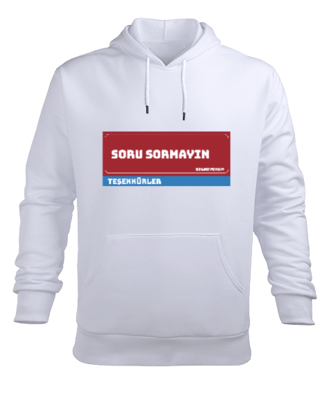 Tisho - SORU SORMAYIN Beyaz Erkek Kapüşonlu Hoodie Sweatshirt