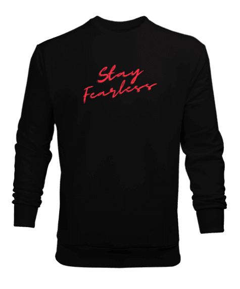 Tisho - Stay Fearless Erkek Sweatshirt
