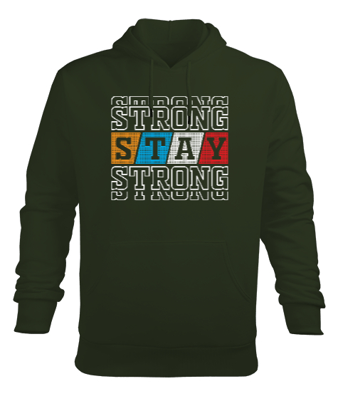 Tisho - STAY STRONG Haki Yeşili Erkek Kapüşonlu Hoodie Sweatshirt