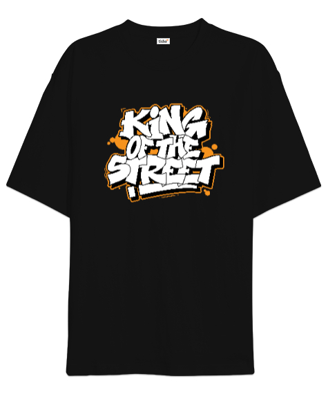 Tisho - Street King - Sokakların Kralı Siyah Oversize Unisex Tişört