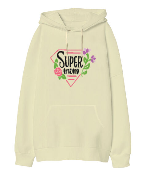 Tisho - Süper Anne Super Mom Anneler Günü Tasarımı Baskılı Krem Oversize Unisex Kapüşonlu Sweatshirt