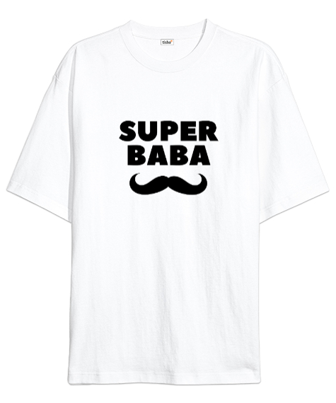 Tisho - Süper Baba Bıyık Babalar Günü Özel Beyaz Oversize Unisex Tişört