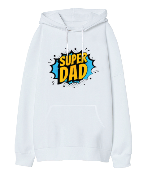Tisho - Super Dad - Süper Baba, Babalar Günü Tasarımı Beyaz Oversize Unisex Kapüşonlu Sweatshirt