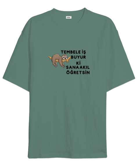 Tisho - Tembele iş buyur atasözü Çağla Yeşili Oversize Unisex Tişört