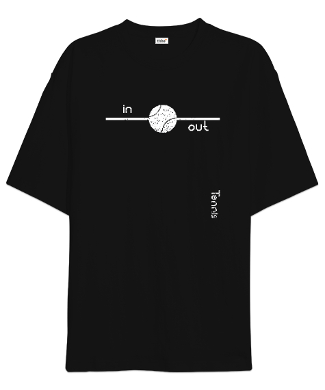 Tisho - Tenis topu içerde mi dışarıda mı desn tasarım baskılı 3 Siyah Oversize Unisex Tişört
