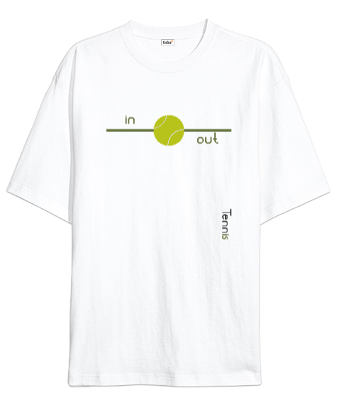 Tisho - Tenis topu içerde mi dışarıda mı desn tasarım baskılı Beyaz Oversize Unisex Tişört