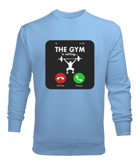 Tisho - The GYM is calling Vücut Geliştirme Bodybuilding Fitness Tasarım Buz Mavisi Erkek Sweatshirt