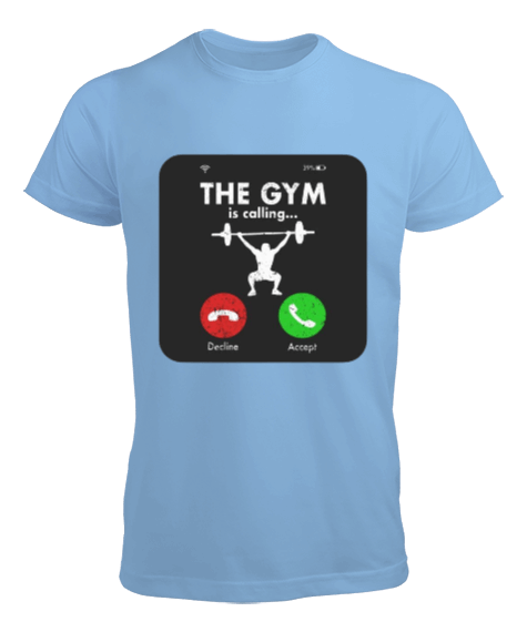 Tisho - The GYM is calling Vücut Geliştirme Bodybuilding Fitness Tasarım Buz Mavisi Erkek Tişört