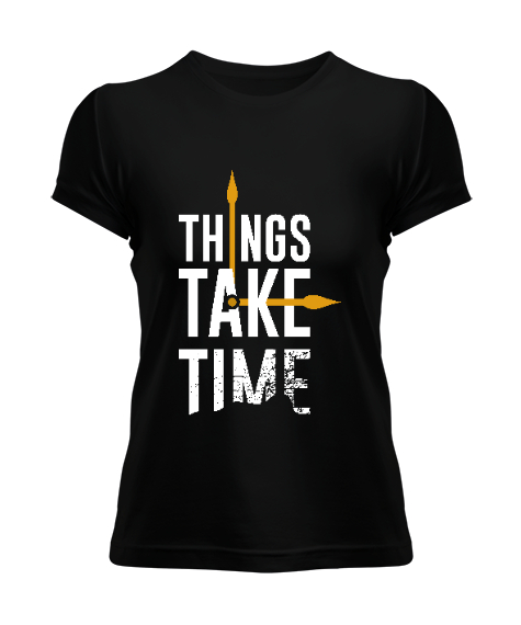 Things Take Time Baskılı Siyah Kadın Tişört