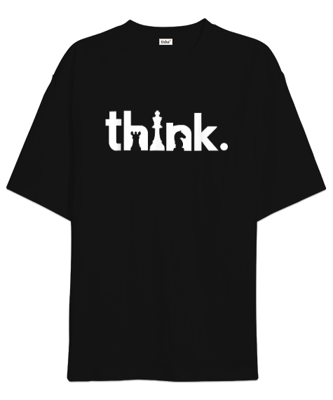 Tisho - Think Chess, Satranç Düşün Tasarımı Baskılı Siyah Oversize Unisex Tişört
