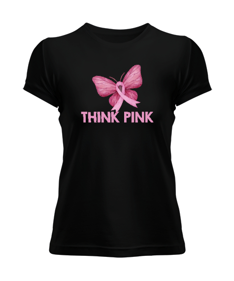 Tisho - Think Pink - Pembe Düşün Siyah Kadın Tişört