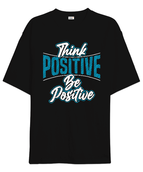 Tisho - Think Positive Oversize Unisex Tişört