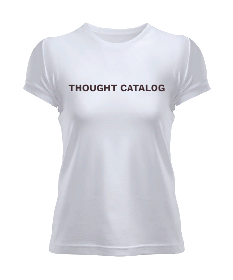 Tisho - Thought Catalog Kadın Tişört