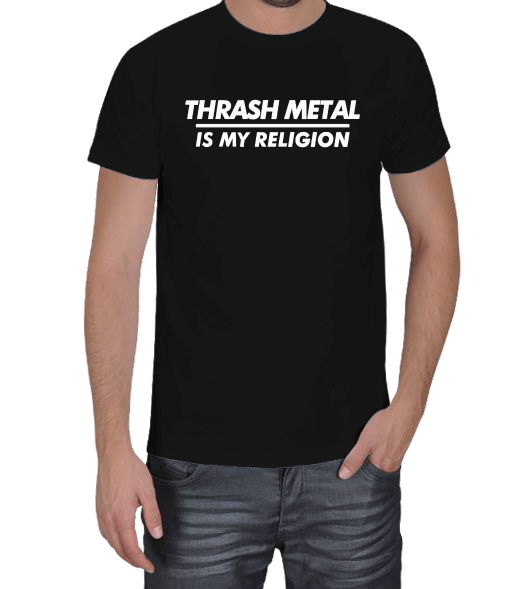 Tisho - Thrash Metal İs My Religion Erkek Tişört