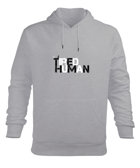 Tisho - Tired Human - Yorgun İnsan Erkek Kapüşonlu Hoodie Sweatshirt