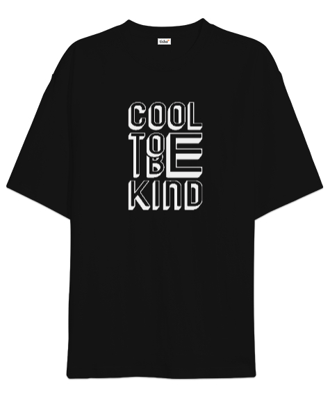Tisho - To Be Cool - Cool Olmak Güzel Siyah Oversize Unisex Tişört