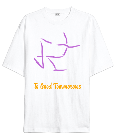 Tisho - To Good Tommorows Oversize Unisex Tişört