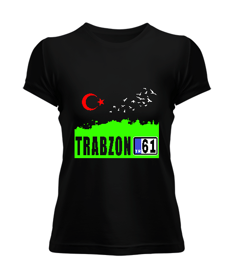 Trabzon,Trabzon şehir,Türkiye,Türkiye bayrağı. Kadın Tişört - Tisho