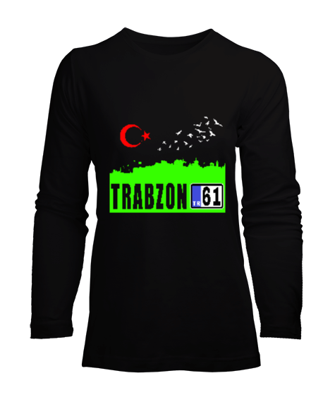 Tisho - Trabzon,Trabzon şehir,Türkiye,Türkiye bayrağı. Kadın Uzun Kol Tişört