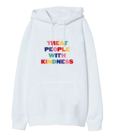 Tisho - Treat people with kindness yazisi olan Oversize Unisex Kapüşonlu Sweatshirt
