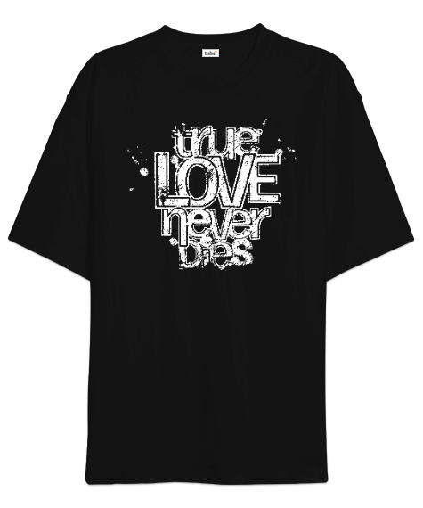Tisho - True Love Oversize Unisex Tişört