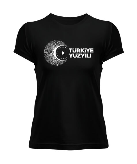 Türkiye Yüzyılı Siyah Kadın Tişört - Tisho