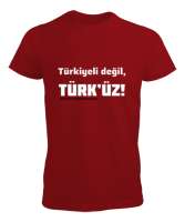 Türkiyeli Değil Türküz Özel Tasarım Kırmızı Erkek Tişört - Tisho