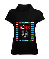 Türkiye,Turan,Göktürk,Azerbaycan,Kazakistan,Türkmenistan,Tacikistan,Özbekistan,Kyrgyzstan. Siyah Kadın Polo Yaka Tişört - Tisho