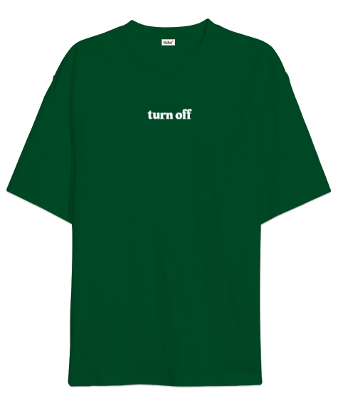 Tisho - Turn Off Çimen Yeşili Oversize Unisex Tişört
