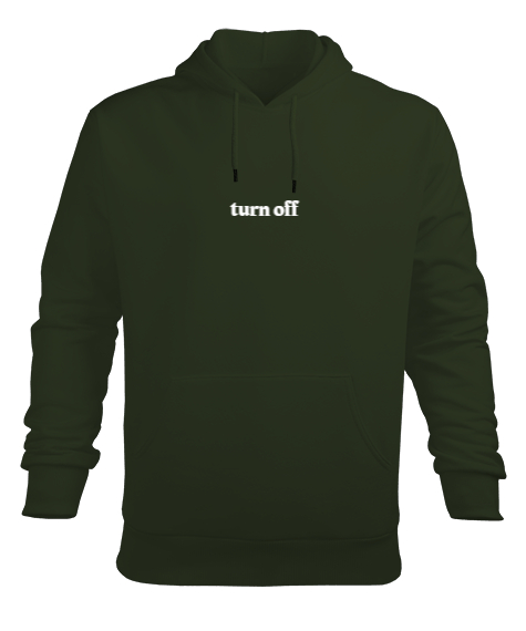 Tisho - Turn Off Haki Yeşili Erkek Kapüşonlu Hoodie Sweatshirt