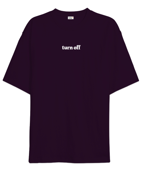 Tisho - Turn Off Koyu Mor Oversize Unisex Tişört