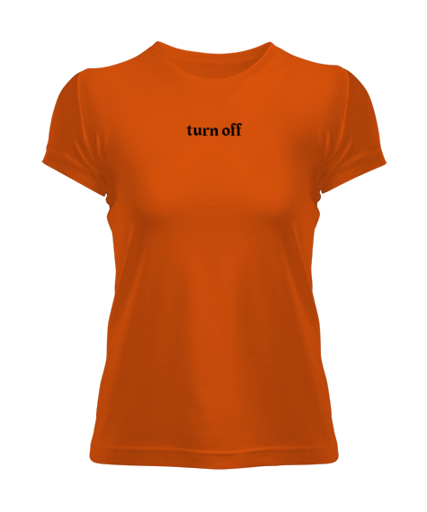 Tisho - Turn Off Turuncu Kadın Tişört