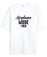 Uçak Modu Açık - Airplane Mode Beyaz Oversize Unisex Tişört - Tisho