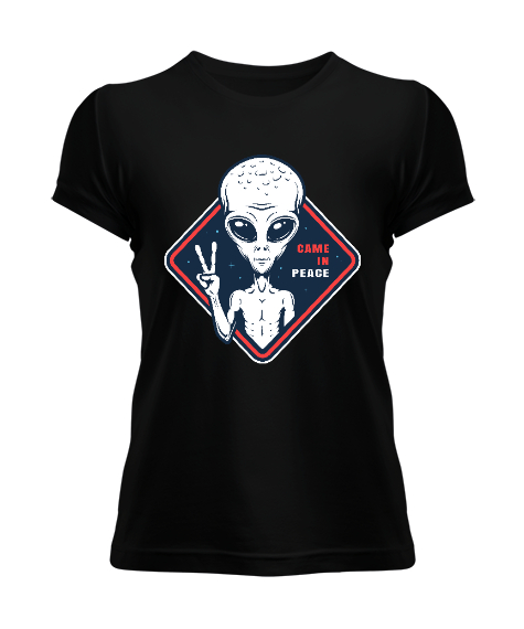 Tisho - Uzaylı, Alien - Came In Peace Baskılı Siyah Kadın Tişört