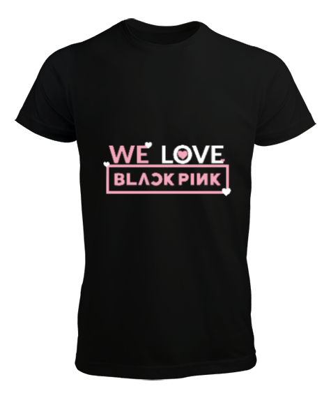 Tisho - We Love Blackpink Tasarımı Baskılı Siyah Erkek Tişört