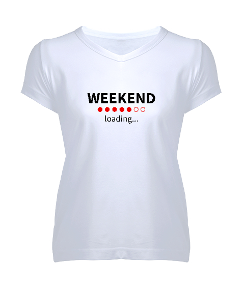 Tisho - Weekend Loading - Hafta Sonu Yükleniyor Beyaz Kadın V Yaka Tişört