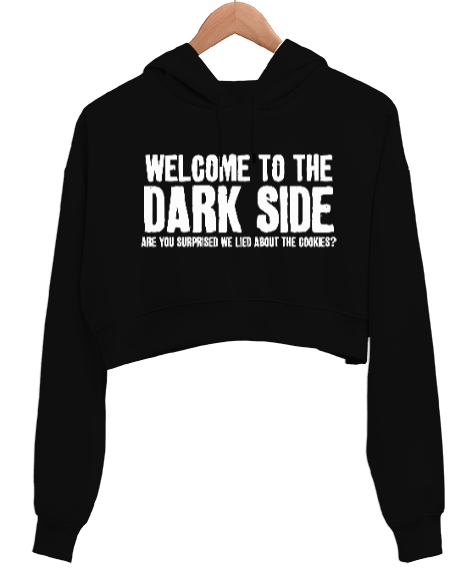 Tisho - Welcome to the Dark Side Baskılı Siyah Kadın Crop Hoodie Kapüşonlu Sweatshirt