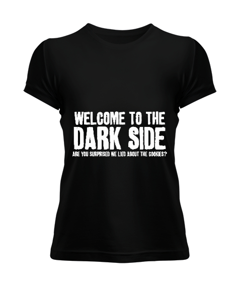 Tisho - Welcome to the Dark Side Baskılı Siyah Kadın Tişört