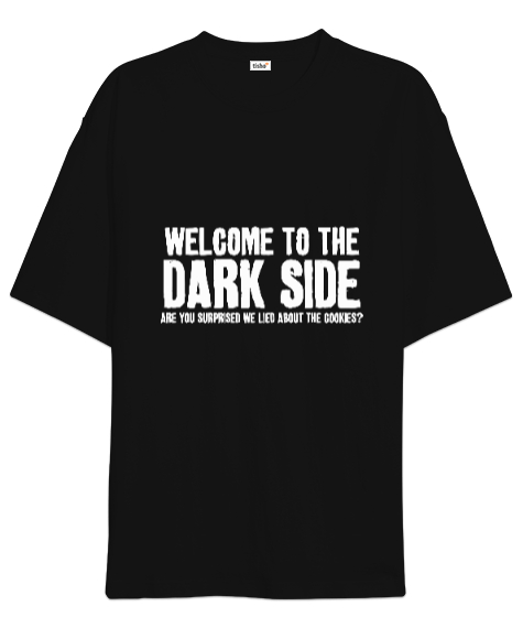 Tisho - Welcome to the Dark Side Baskılı Siyah Oversize Unisex Tişört