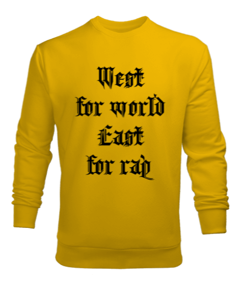 Tisho - West for world, East for rap Erkek Sweatshirt Erkek Sweatshirt