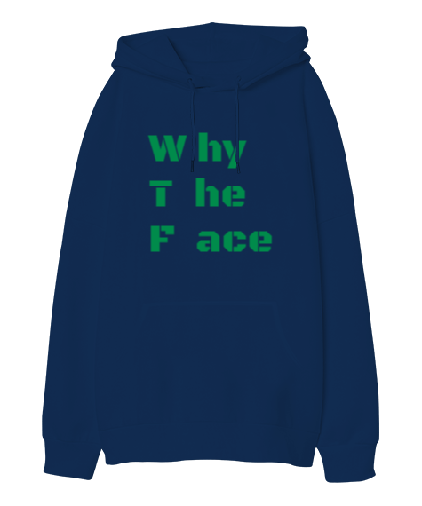 Tisho - Why The Face phil dunphy Oversize Unisex Kapüşonlu Sweatshirt