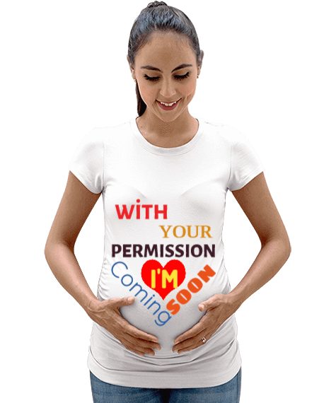 Tisho - WITH YOUR PERMISSION Kadın Hamile Tişört