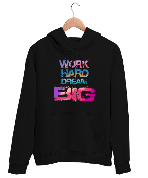 Tisho - Work Hard Dream Big Siyah Unisex Kapşonlu Sweatshirt
