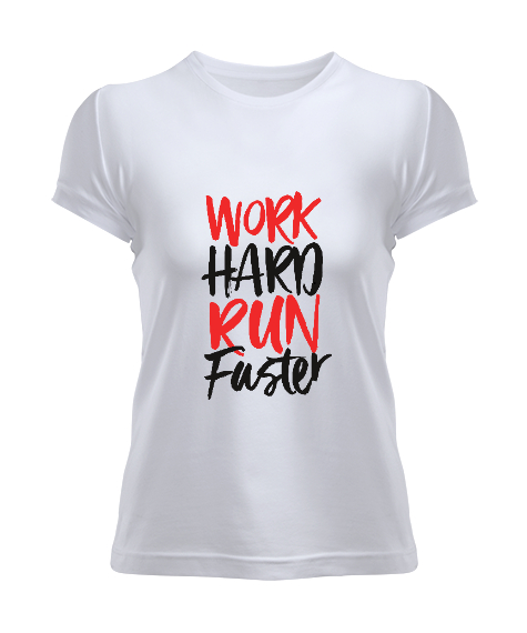 Tisho - Work Hard Run Faster Baskılı Beyaz Kadın Tişört