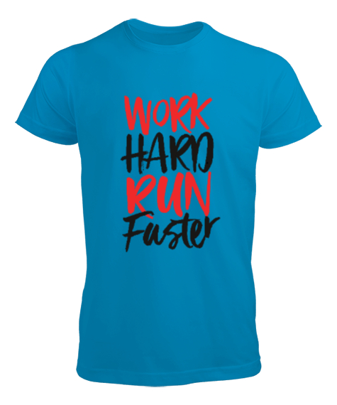 Tisho - Work Hard Run Faster Baskılı Turkuaz Erkek Tişört