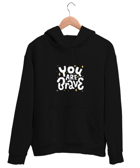 Tisho - You Are Brave - Cesursun Yazılı Siyah Unisex Kapşonlu Sweatshirt