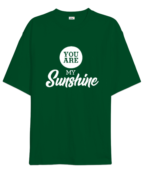 Tisho - You Are My Sunshine v7 Oversize Unisex Tişört