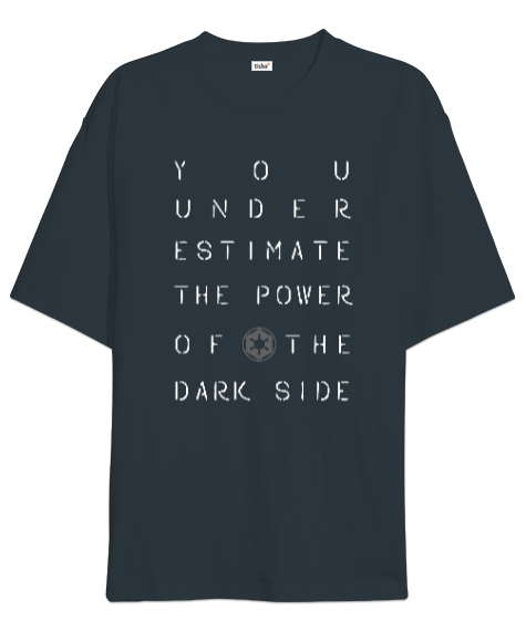 Tisho - You Underestimate The Power Of The Dark Side Baskılı Füme Oversize Unisex Tişört