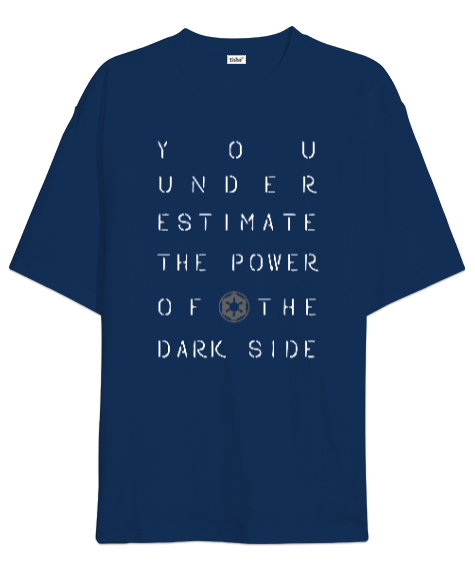 Tisho - You Underestimate The Power Of The Dark Side Baskılı Lacivert Oversize Unisex Tişört